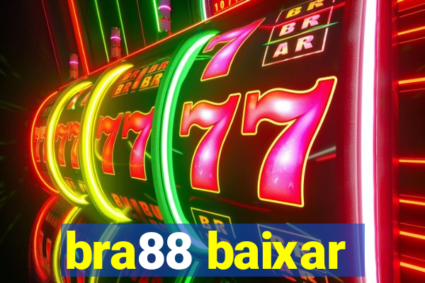 bra88 baixar